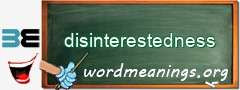 WordMeaning blackboard for disinterestedness